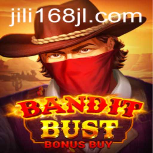 Explore the Thrills of BanditBustBonusBuy: A Dive into JILI168's Newest Game