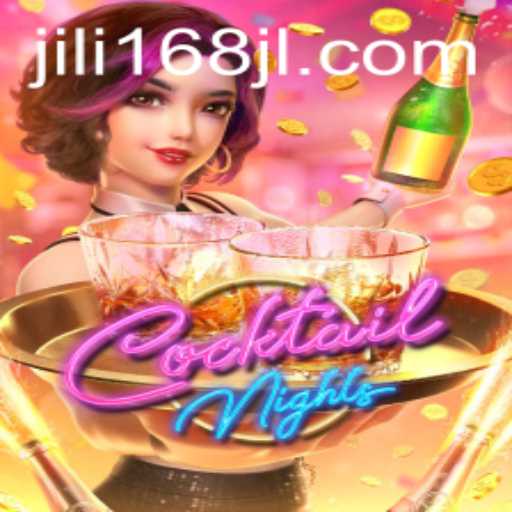 Exploring the Vibrant World of CocktailNights by JILI168