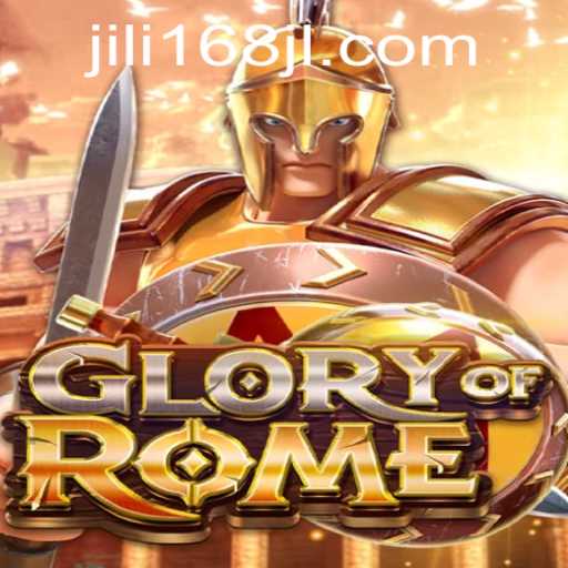 GloryofRome Game Overview and Insights: Featuring JILI168
