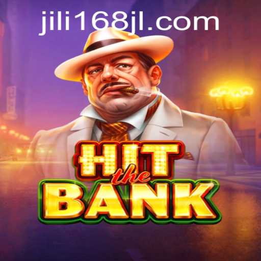 Exploring the Thrills of HitTheBank: A Deep Dive into the World of JILI168 Gaming
