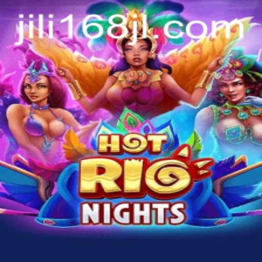 Exploring the Thrilling Universe of HotRioNights and the Role of JILI168