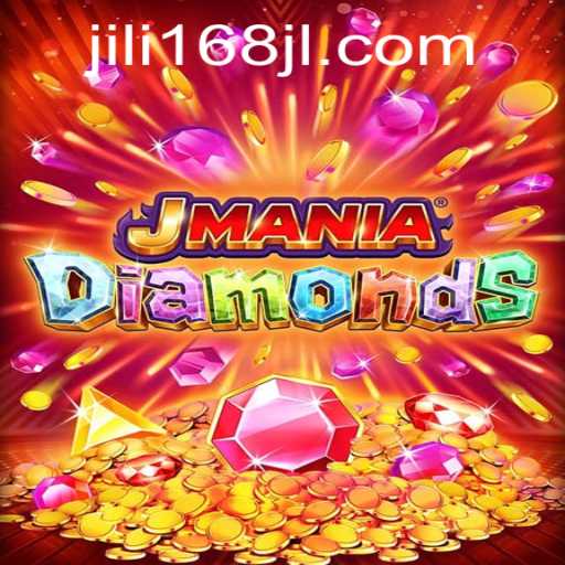Discover JManiaDiamonds: A Thrilling Journey into the World of Gems and Jewels with JILI168