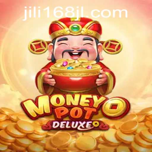 Discover the Thrills of MoneyPotDELUXE with JILI168
