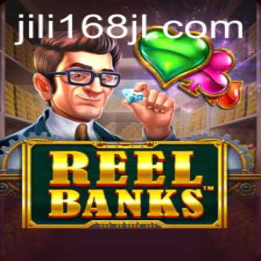 ReelBanks: A Deep Dive into JILI168's Captivating Game World
