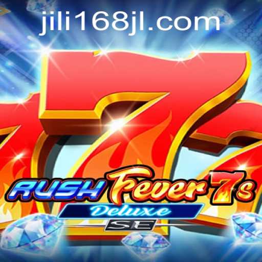 RushFever7sDeluxeSE: A Comprehensive Guide to the Exciting World of JILI168
