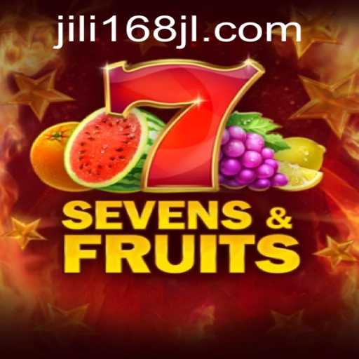 Exploring the Excitement of SevensFruits and the Thrill of JILI168