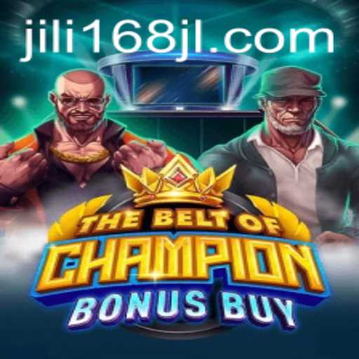 Exploring TheBeltOfChampionBonusBuy: A New Gaming Sensation by JILI168